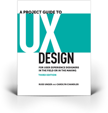 A Project Guide to UX Design, 3rd Edition Cover